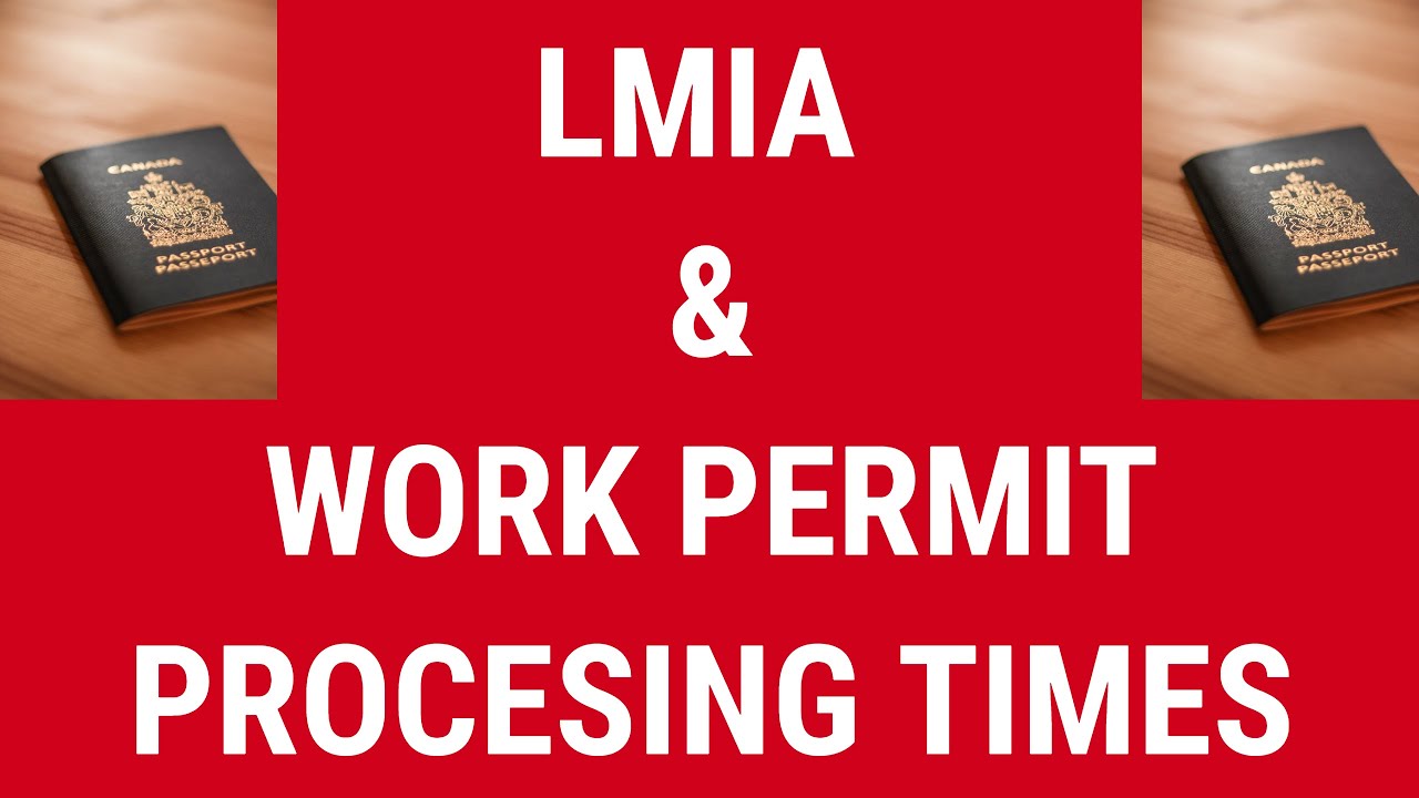 LMIA Processing Times Canada 2026